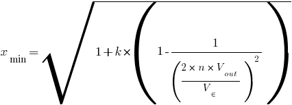 x_min=sqrt{1+k*(1-1/(2*n*V_out/V_in)^2)}