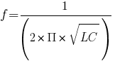 f=1/(2*Pi*sqrt{LC})