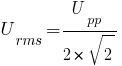 U_rms=U_pp/{2*sqrt{2}}