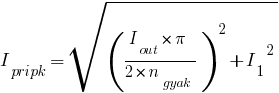 I_pripk=sqrt{(I_out*pi/{2*n_gyak})^2+{I_1}^2}