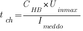 t_ch=C_HB*U_inmax/I_meddo t_ch=C_HB*U_inmax/I_meddo