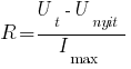 R={U_t - U_nyit}/I_max