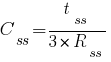 C_ss=t_ss/{3*R_ss}