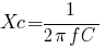 Xc=1/{2{pi}f C}