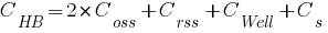 C_HB=2*C_oss+C_rss+C_Well+C_s
