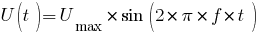 U(t)=U_max*sin(2*pi*f*t)